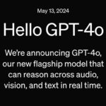 הכרזה על המודל החדש המודל החדש GPT-4o (קרדיט OpenAI)